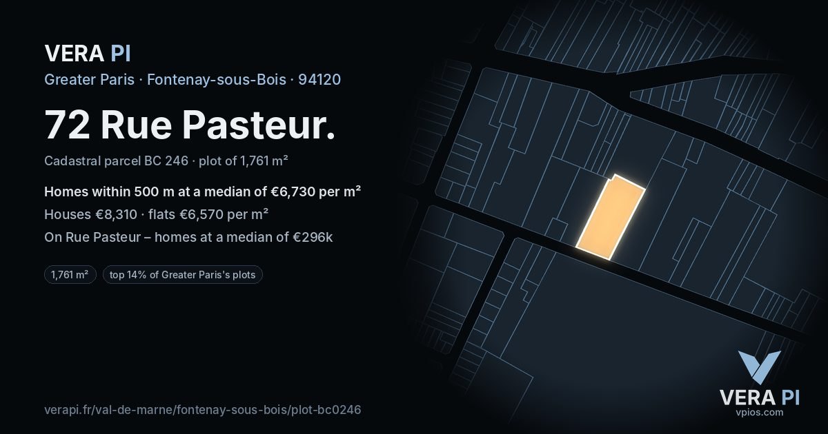 72 Rue Pasteur, Fontenay-sous-Bois at night – the plot lit, the parcels around coloured by the prices near them