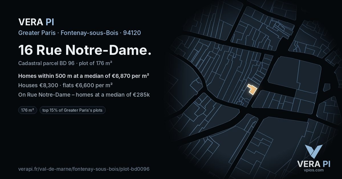 16 Rue Notre-Dame, Fontenay-sous-Bois at night – the plot lit, the parcels around coloured by the prices near them