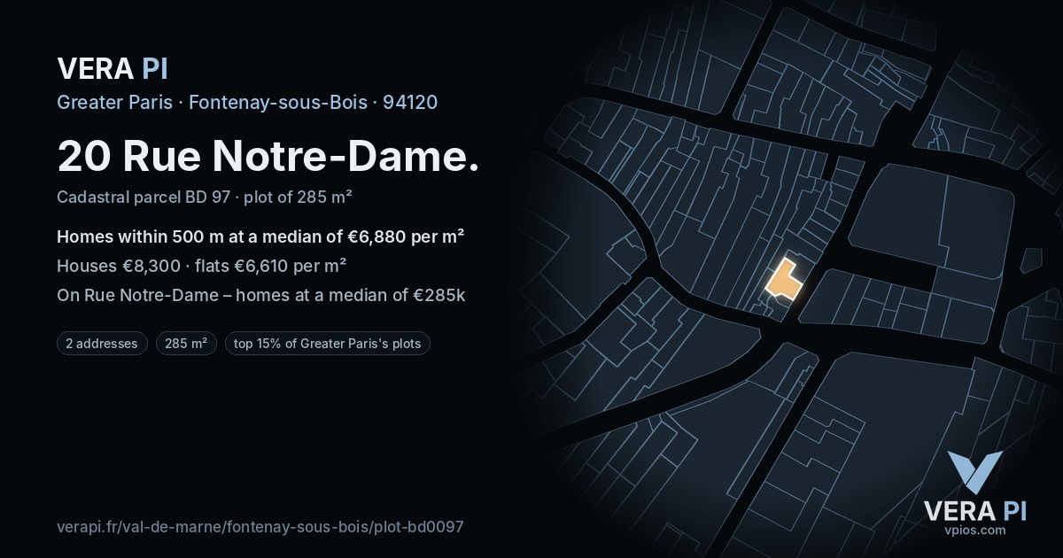 20 Rue Notre-Dame, Fontenay-sous-Bois at night – the plot lit, the parcels around coloured by the prices near them