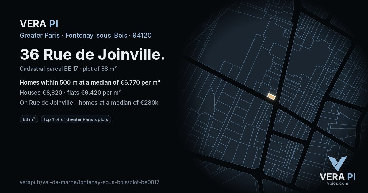 36 Rue de Joinville, Fontenay-sous-Bois at night – the plot lit, the parcels around coloured by the prices near them