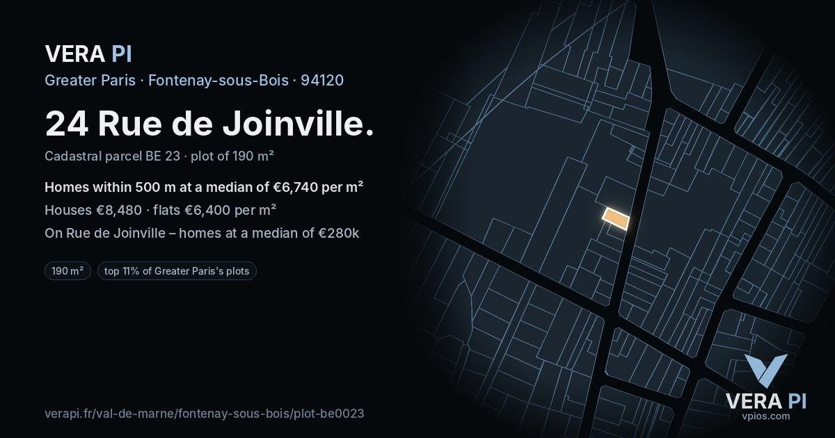 24 Rue de Joinville, Fontenay-sous-Bois at night – the plot lit, the parcels around coloured by the prices near them