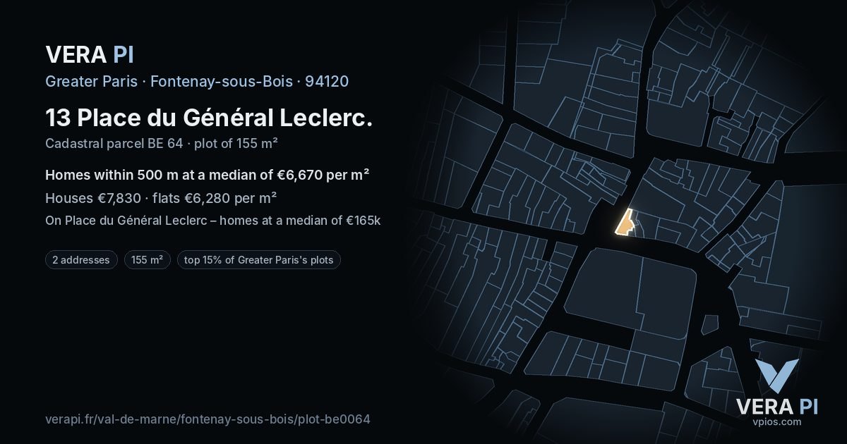 13 Place du Général Leclerc, Fontenay-sous-Bois at night – the plot lit, the parcels around coloured by the prices near them