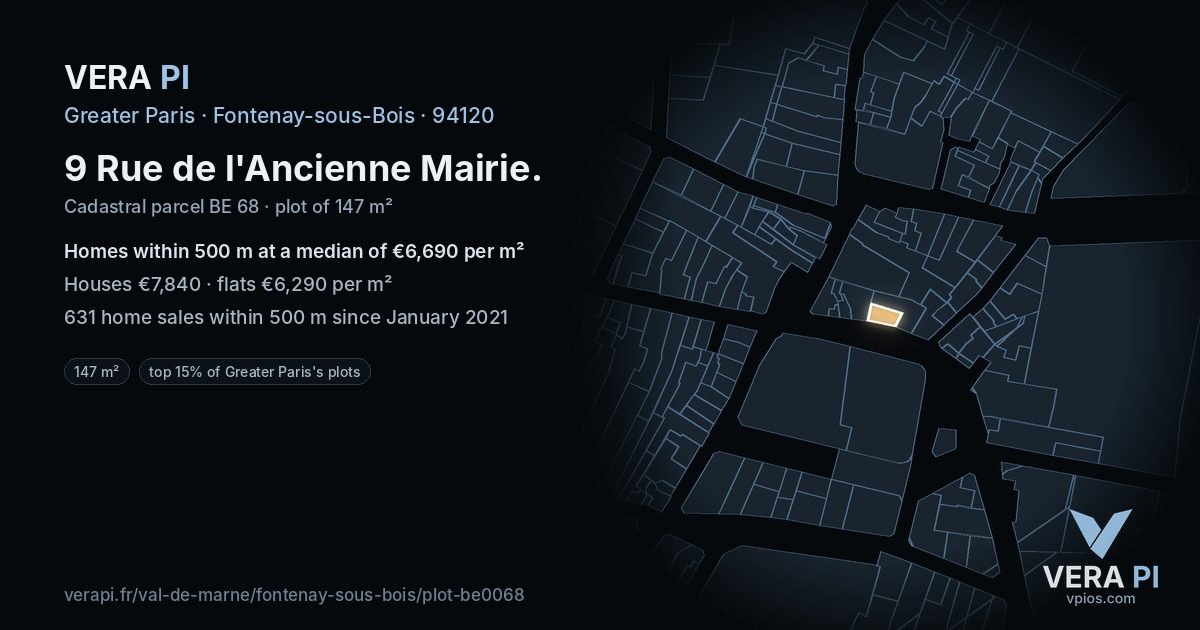 9 Rue de l'Ancienne Mairie, Fontenay-sous-Bois at night – the plot lit, the parcels around coloured by the prices near them