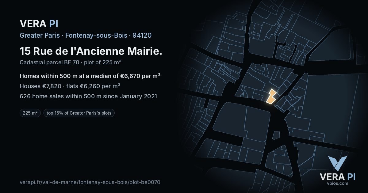 15 Rue de l'Ancienne Mairie, Fontenay-sous-Bois at night – the plot lit, the parcels around coloured by the prices near them
