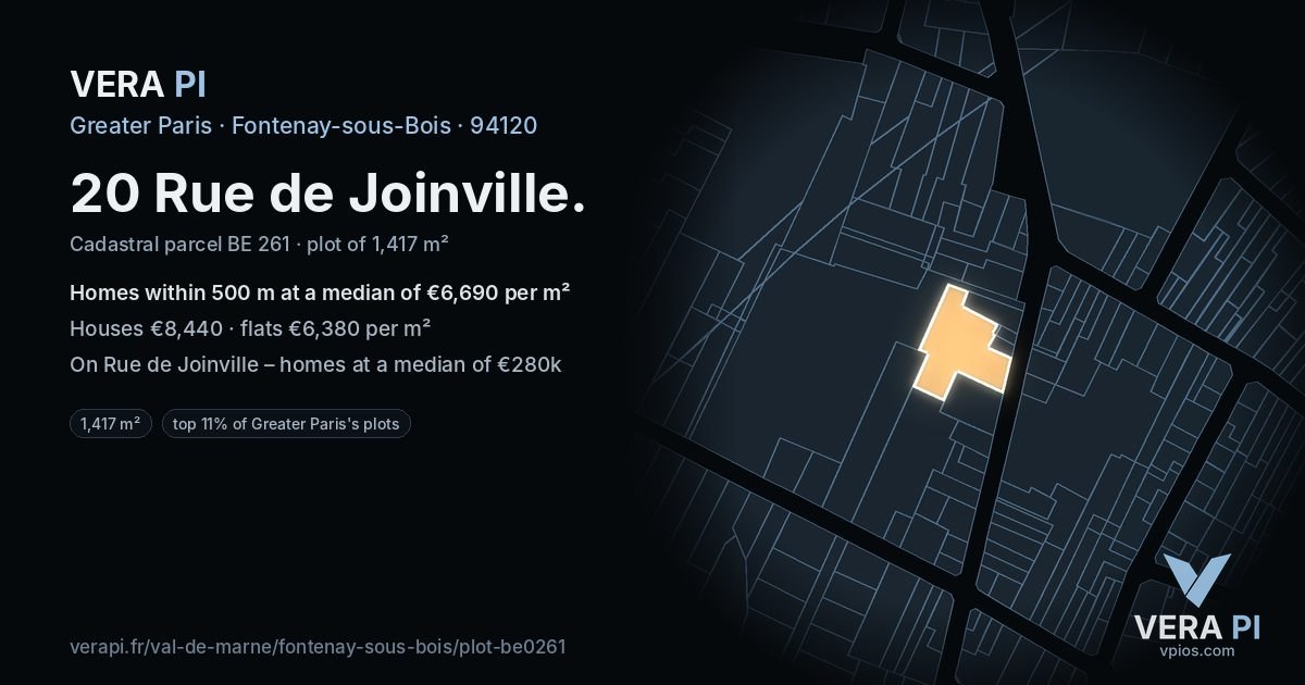 20 Rue de Joinville, Fontenay-sous-Bois at night – the plot lit, the parcels around coloured by the prices near them