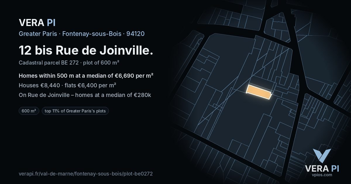 12 bis Rue de Joinville, Fontenay-sous-Bois at night – the plot lit, the parcels around coloured by the prices near them