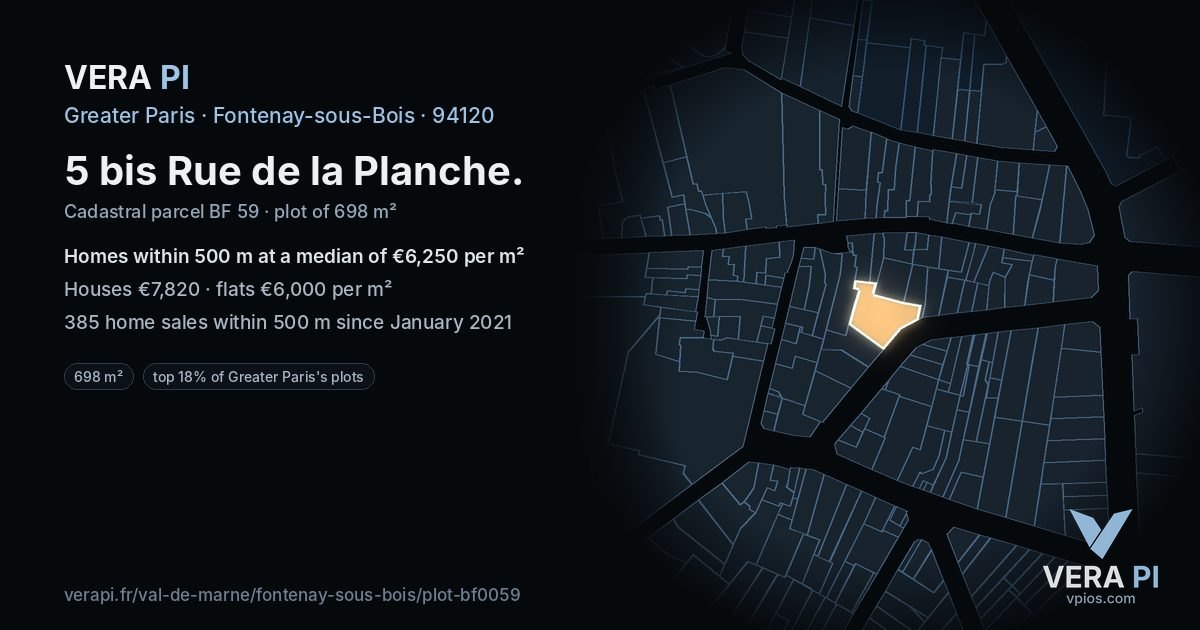 5 bis Rue de la Planche, Fontenay-sous-Bois at night – the plot lit, the parcels around coloured by the prices near them