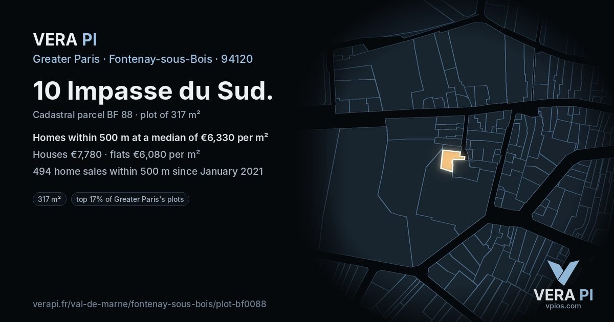 10 Impasse du Sud, Fontenay-sous-Bois at night – the plot lit, the parcels around coloured by the prices near them