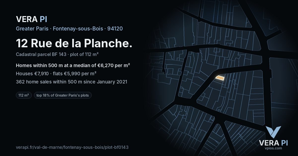12 Rue de la Planche, Fontenay-sous-Bois at night – the plot lit, the parcels around coloured by the prices near them