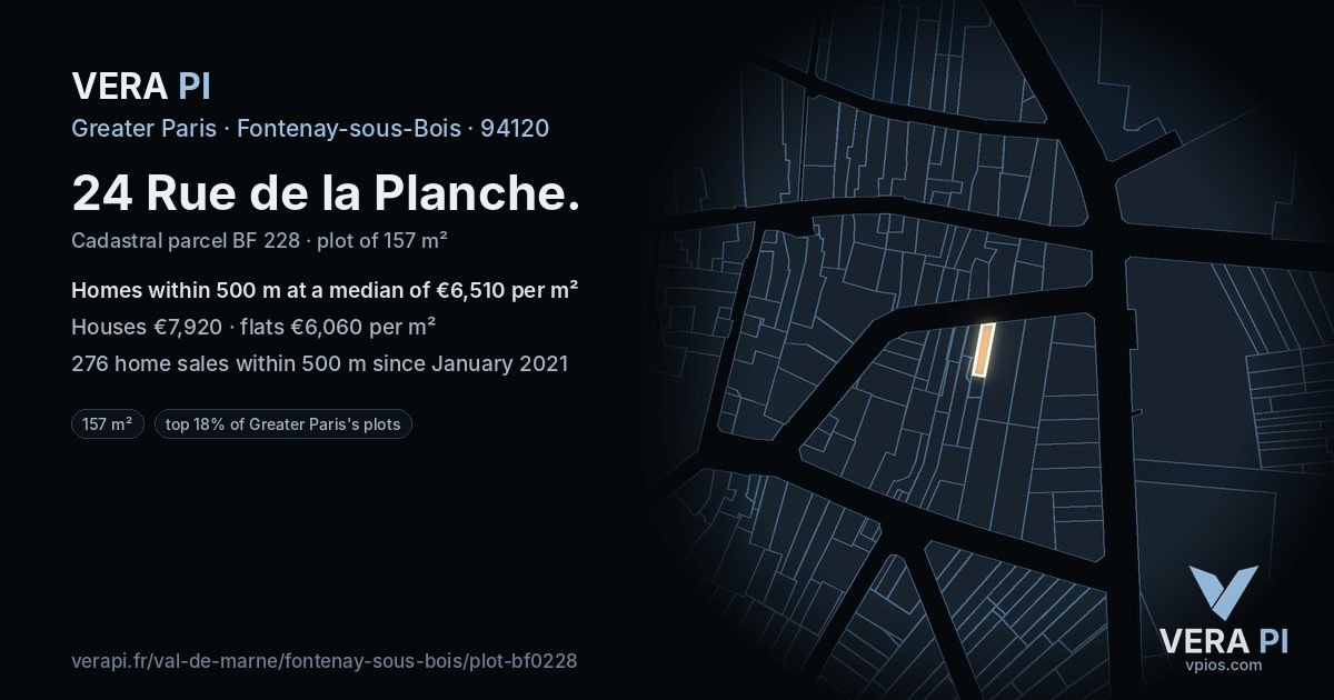 24 Rue de la Planche, Fontenay-sous-Bois at night – the plot lit, the parcels around coloured by the prices near them