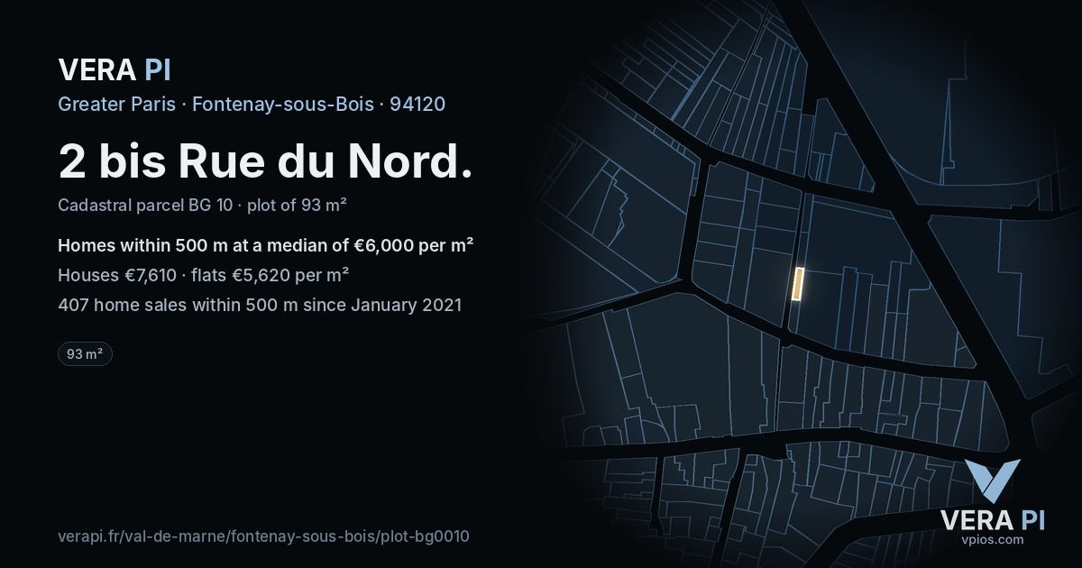 2 bis Rue du Nord, Fontenay-sous-Bois at night – the plot lit, the parcels around coloured by the prices near them