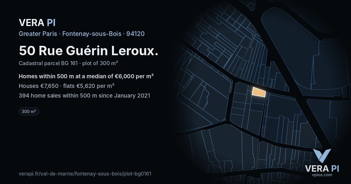 50 Rue Guérin Leroux, Fontenay-sous-Bois at night – the plot lit, the parcels around coloured by the prices near them