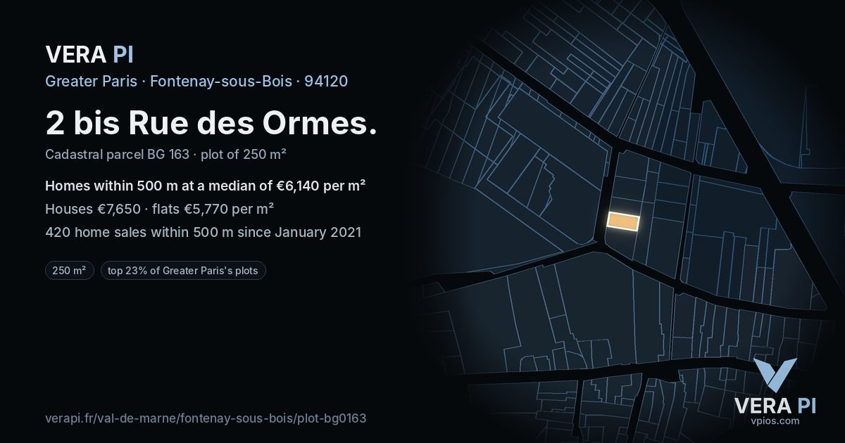 2 bis Rue des Ormes, Fontenay-sous-Bois at night – the plot lit, the parcels around coloured by the prices near them