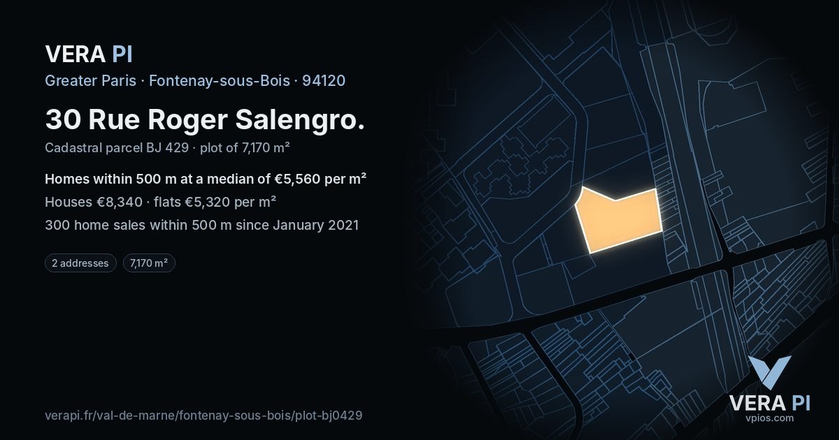 30 Rue Roger Salengro, Fontenay-sous-Bois at night – the plot lit, the parcels around coloured by the prices near them