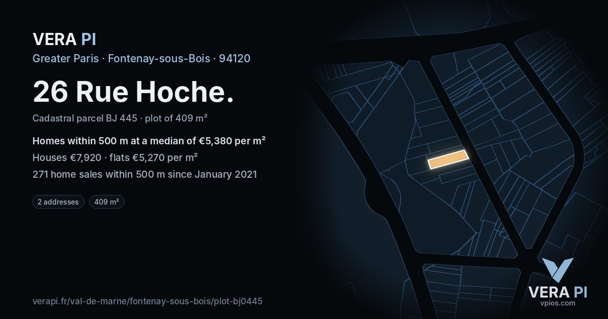 26 Rue Hoche, Fontenay-sous-Bois at night – the plot lit, the parcels around coloured by the prices near them