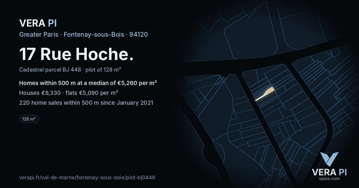 17 Rue Hoche, Fontenay-sous-Bois at night – the plot lit, the parcels around coloured by the prices near them