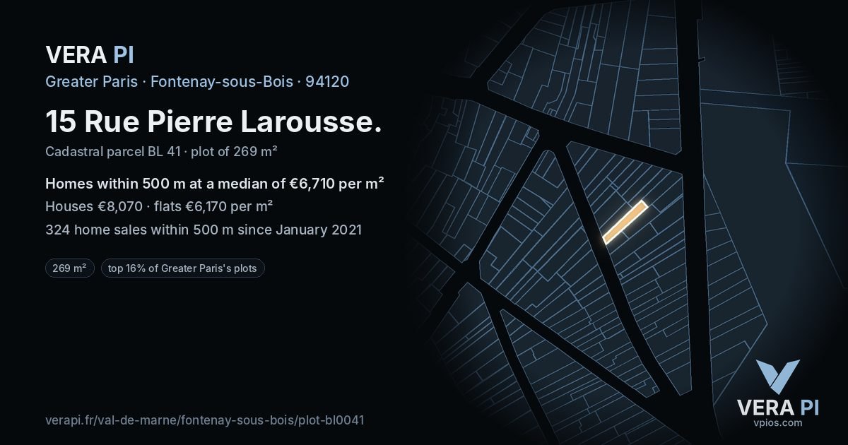 15 Rue Pierre Larousse, Fontenay-sous-Bois at night – the plot lit, the parcels around coloured by the prices near them