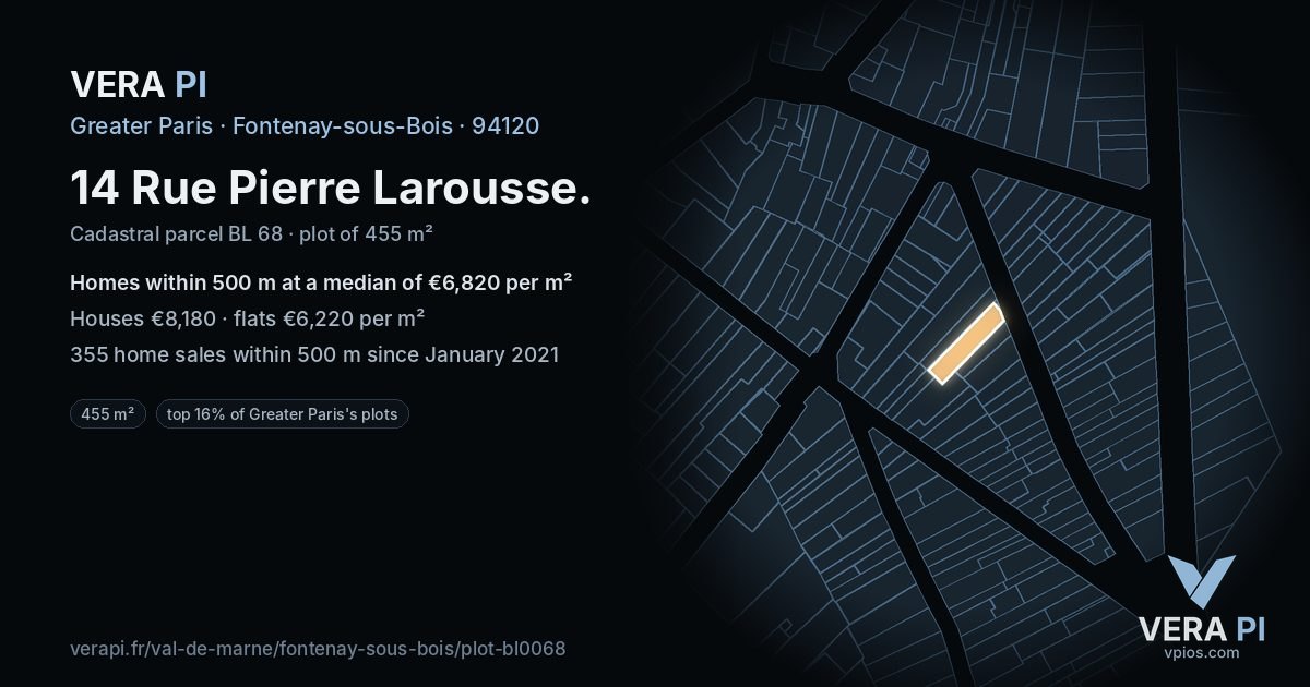 14 Rue Pierre Larousse, Fontenay-sous-Bois at night – the plot lit, the parcels around coloured by the prices near them