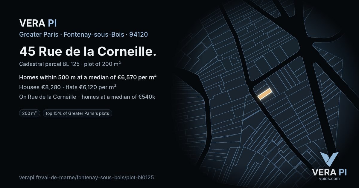 45 Rue de la Corneille, Fontenay-sous-Bois at night – the plot lit, the parcels around coloured by the prices near them