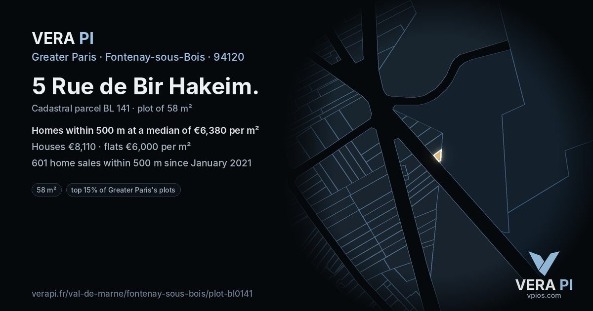 5 Rue de Bir Hakeim, Fontenay-sous-Bois at night – the plot lit, the parcels around coloured by the prices near them