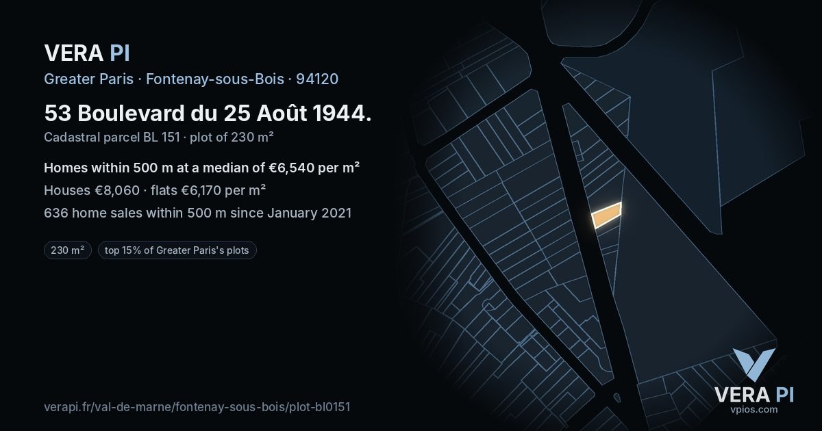 53 Boulevard du 25 Août 1944, Fontenay-sous-Bois at night – the plot lit, the parcels around coloured by the prices near them