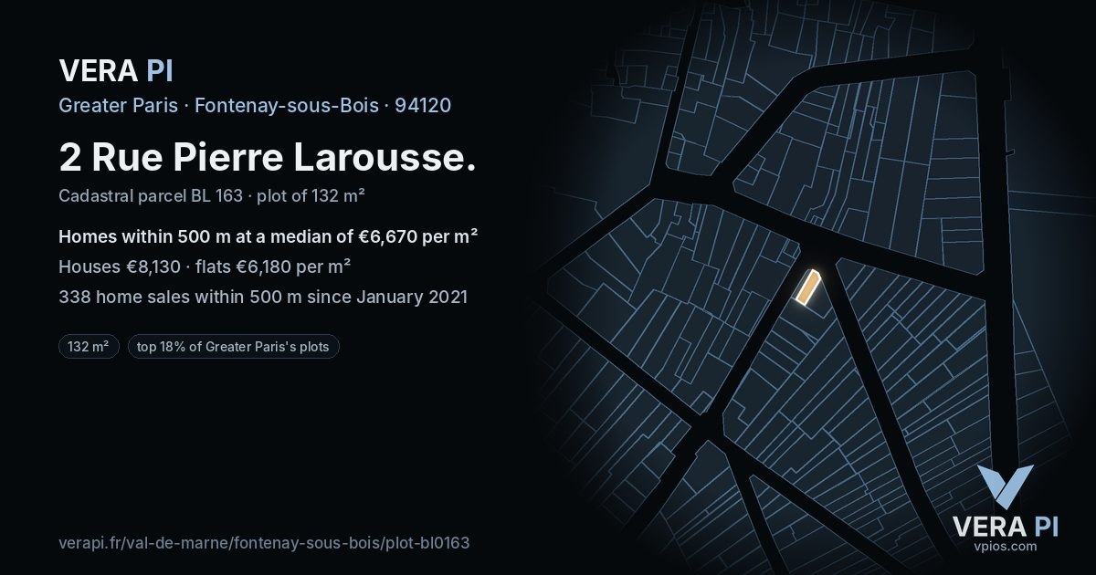 2 Rue Pierre Larousse, Fontenay-sous-Bois at night – the plot lit, the parcels around coloured by the prices near them