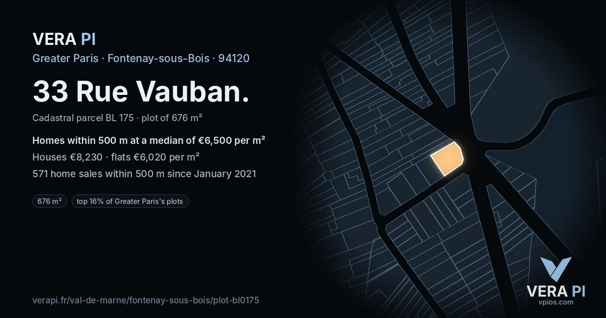 33 Rue Vauban, Fontenay-sous-Bois at night – the plot lit, the parcels around coloured by the prices near them