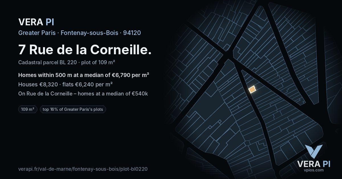 7 Rue de la Corneille, Fontenay-sous-Bois at night – the plot lit, the parcels around coloured by the prices near them