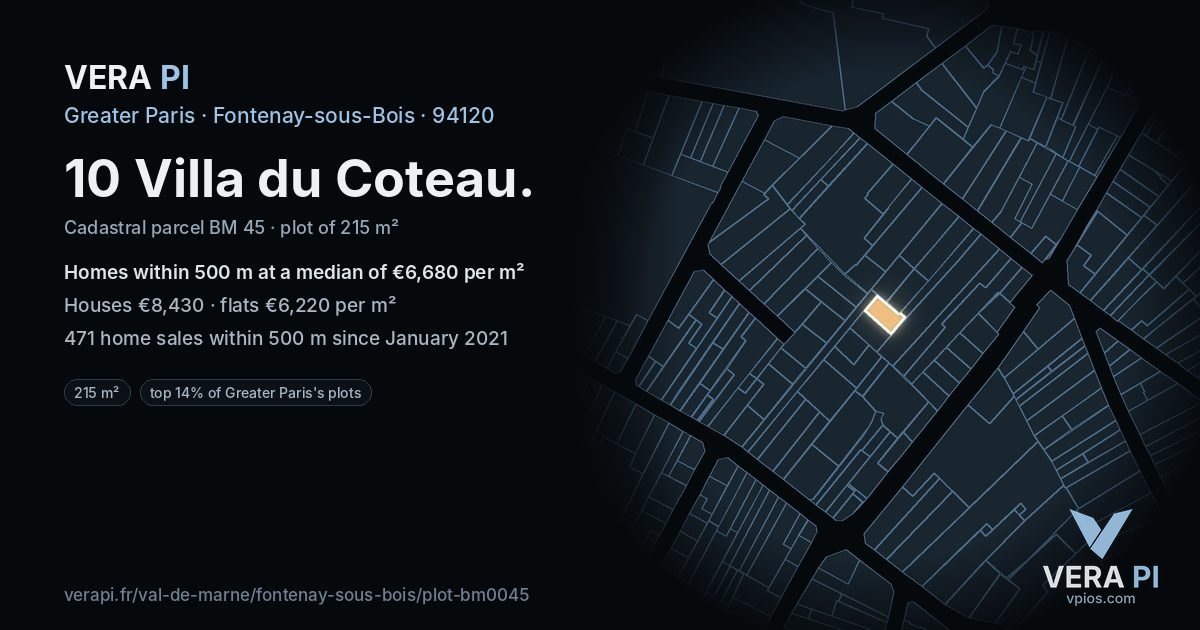 10 Villa du Coteau, Fontenay-sous-Bois at night – the plot lit, the parcels around coloured by the prices near them