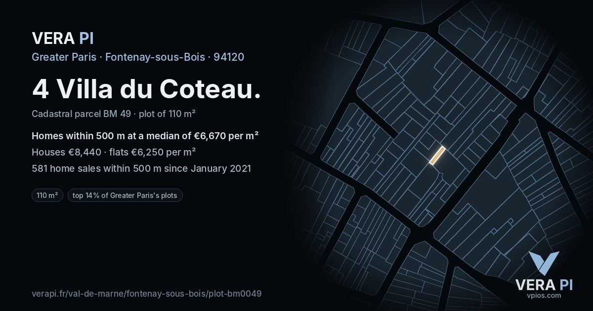 4 Villa du Coteau, Fontenay-sous-Bois at night – the plot lit, the parcels around coloured by the prices near them