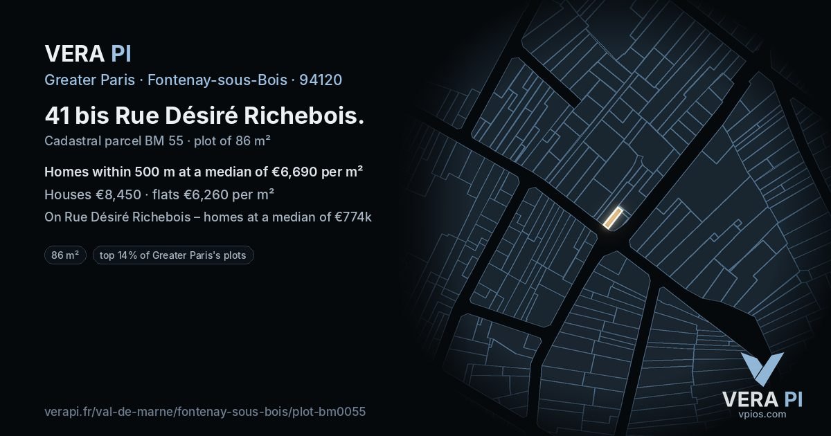 41 bis Rue Désiré Richebois, Fontenay-sous-Bois at night – the plot lit, the parcels around coloured by the prices near them
