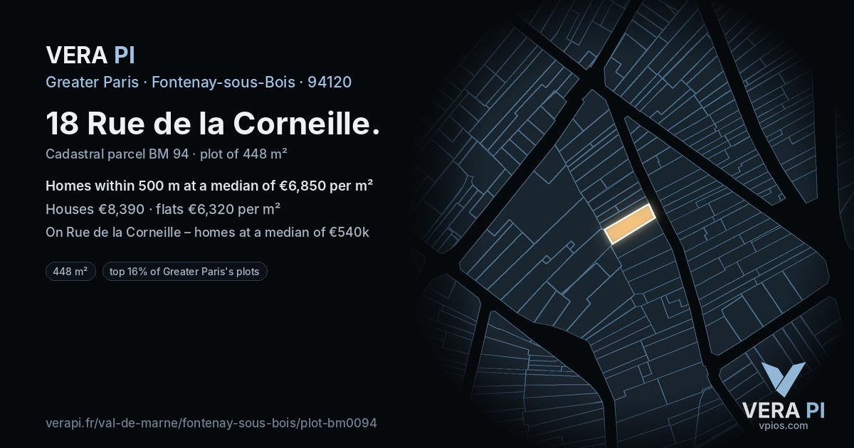 18 Rue de la Corneille, Fontenay-sous-Bois at night – the plot lit, the parcels around coloured by the prices near them