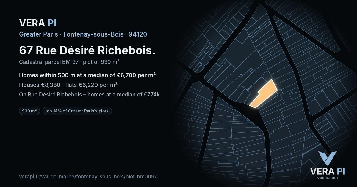 67 Rue Désiré Richebois, Fontenay-sous-Bois at night – the plot lit, the parcels around coloured by the prices near them