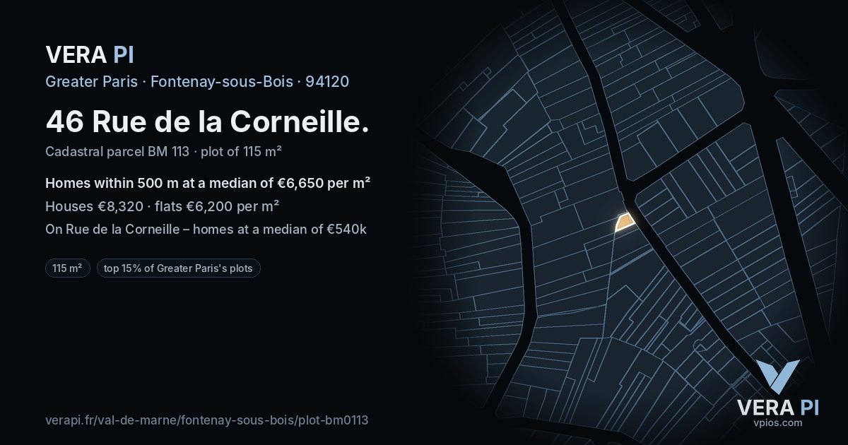 46 Rue de la Corneille, Fontenay-sous-Bois at night – the plot lit, the parcels around coloured by the prices near them