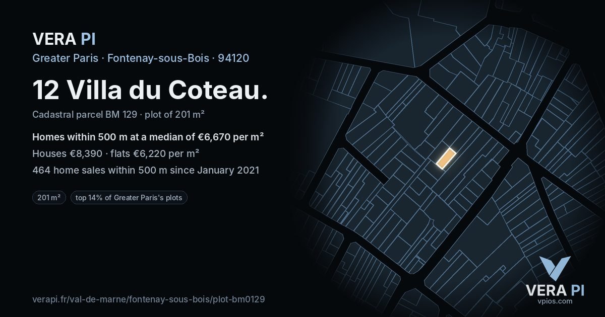 12 Villa du Coteau, Fontenay-sous-Bois at night – the plot lit, the parcels around coloured by the prices near them