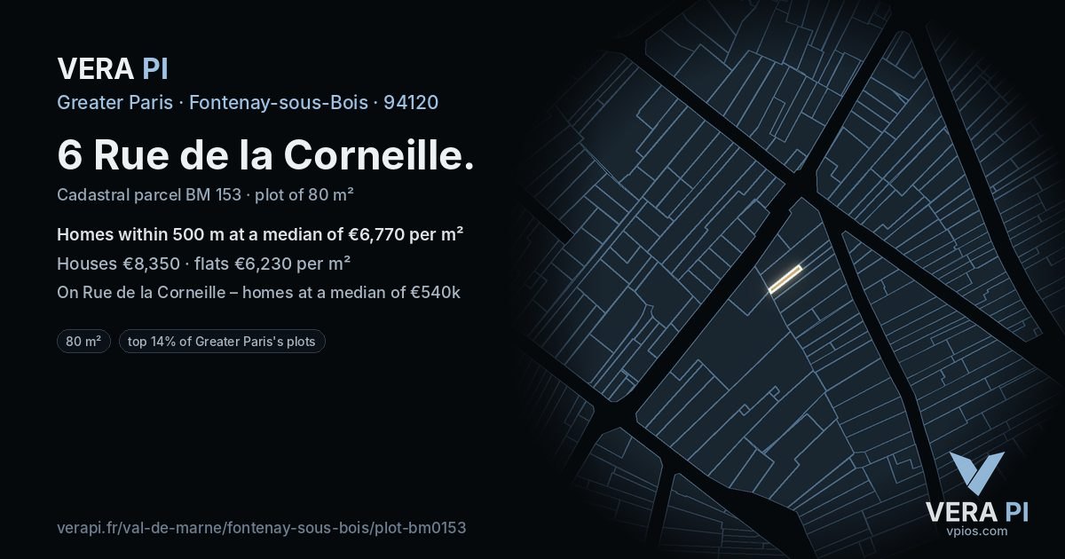6 Rue de la Corneille, Fontenay-sous-Bois at night – the plot lit, the parcels around coloured by the prices near them