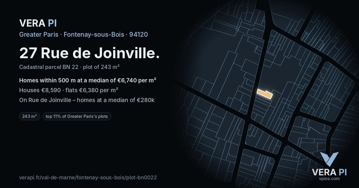 27 Rue de Joinville, Fontenay-sous-Bois at night – the plot lit, the parcels around coloured by the prices near them