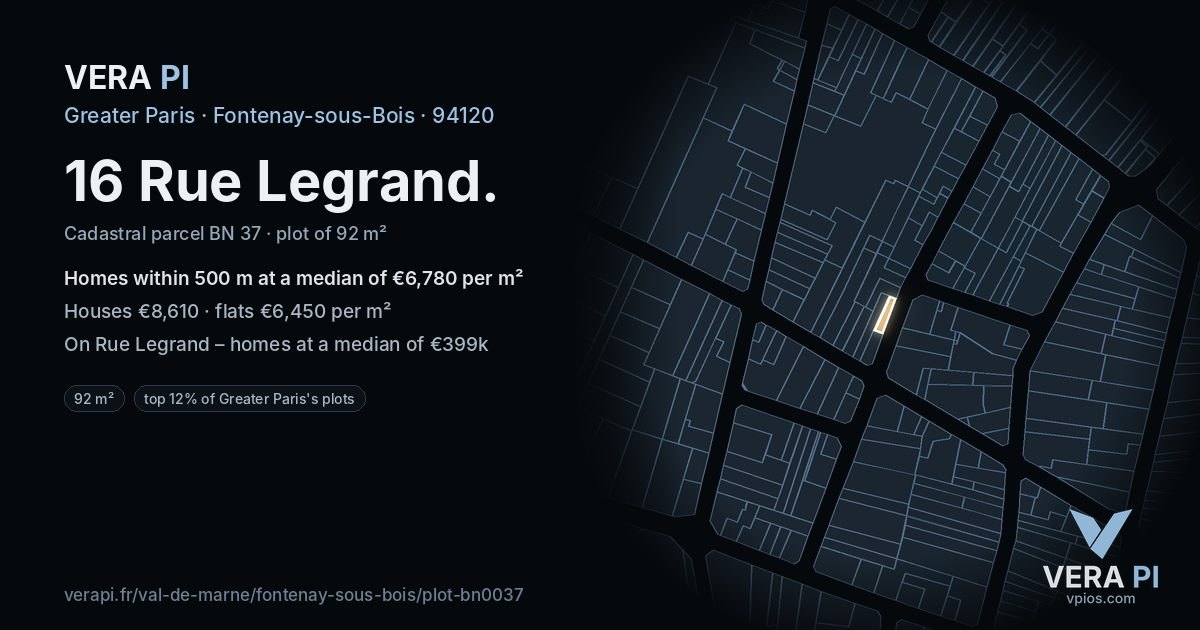 16 Rue Legrand, Fontenay-sous-Bois at night – the plot lit, the parcels around coloured by the prices near them
