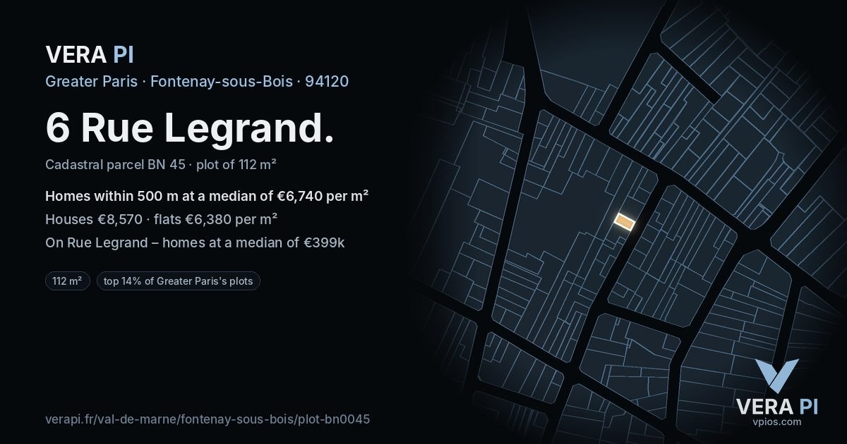 6 Rue Legrand, Fontenay-sous-Bois at night – the plot lit, the parcels around coloured by the prices near them