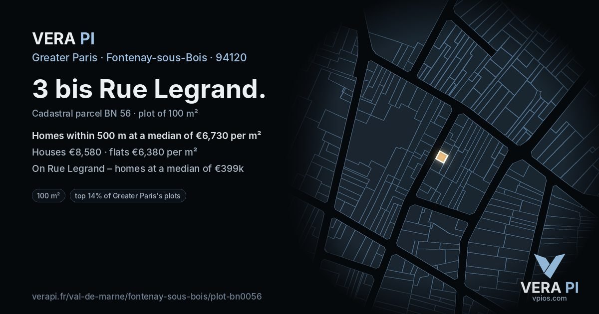 3 bis Rue Legrand, Fontenay-sous-Bois at night – the plot lit, the parcels around coloured by the prices near them