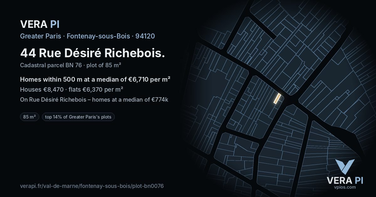 44 Rue Désiré Richebois, Fontenay-sous-Bois at night – the plot lit, the parcels around coloured by the prices near them
