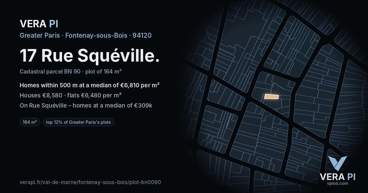 17 Rue Squéville, Fontenay-sous-Bois at night – the plot lit, the parcels around coloured by the prices near them