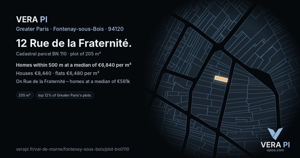 12 Rue de la Fraternité, Fontenay-sous-Bois at night – the plot lit, the parcels around coloured by the prices near them