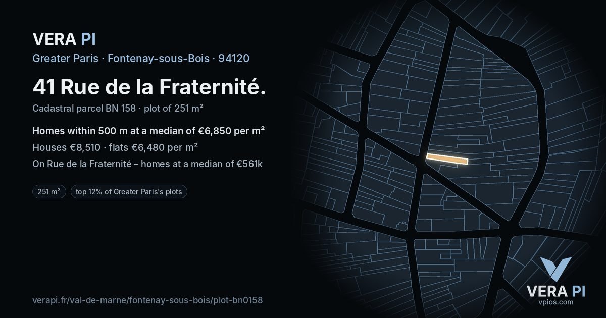 41 Rue de la Fraternité, Fontenay-sous-Bois at night – the plot lit, the parcels around coloured by the prices near them