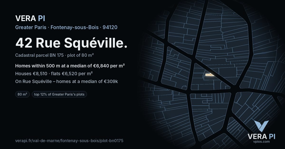 42 Rue Squéville, Fontenay-sous-Bois at night – the plot lit, the parcels around coloured by the prices near them