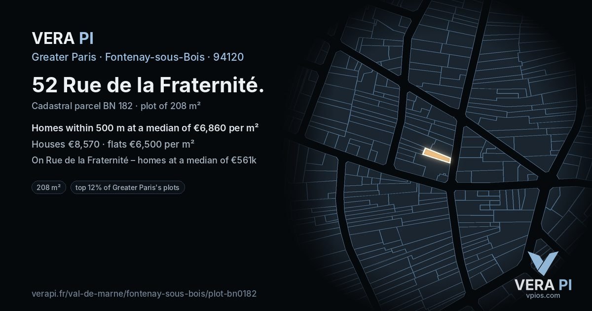 52 Rue de la Fraternité, Fontenay-sous-Bois at night – the plot lit, the parcels around coloured by the prices near them