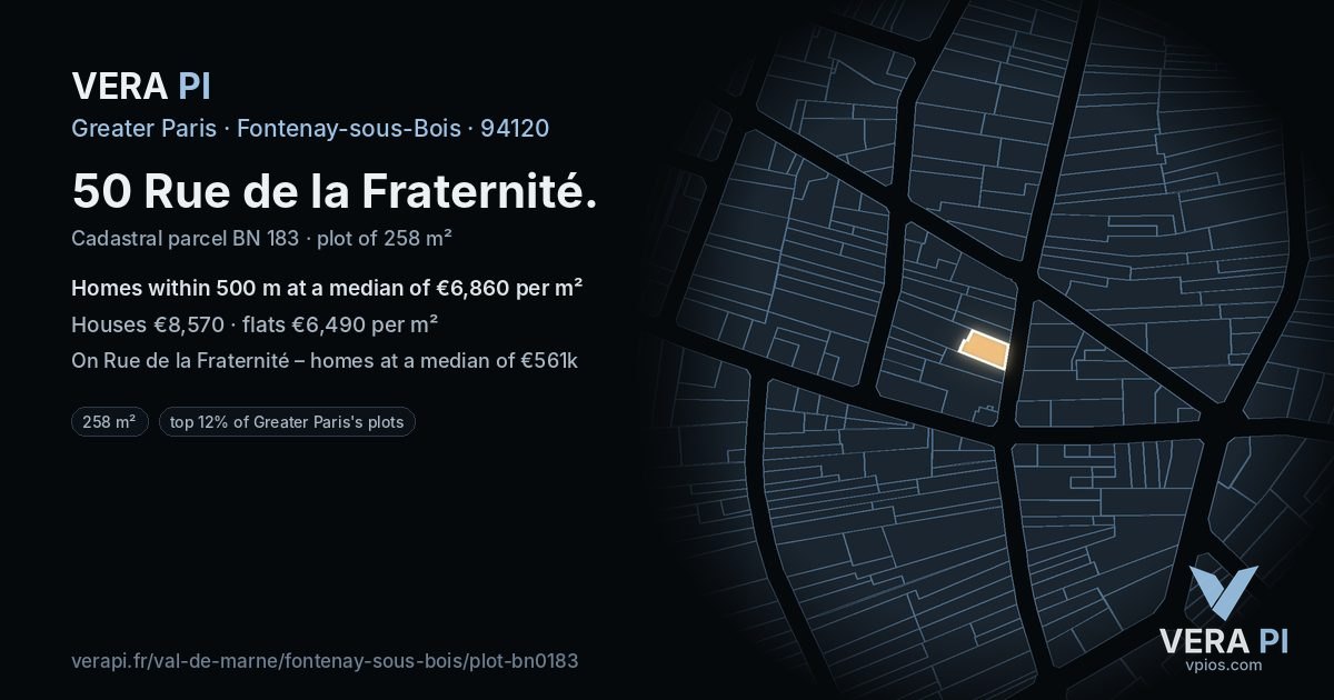 50 Rue de la Fraternité, Fontenay-sous-Bois at night – the plot lit, the parcels around coloured by the prices near them