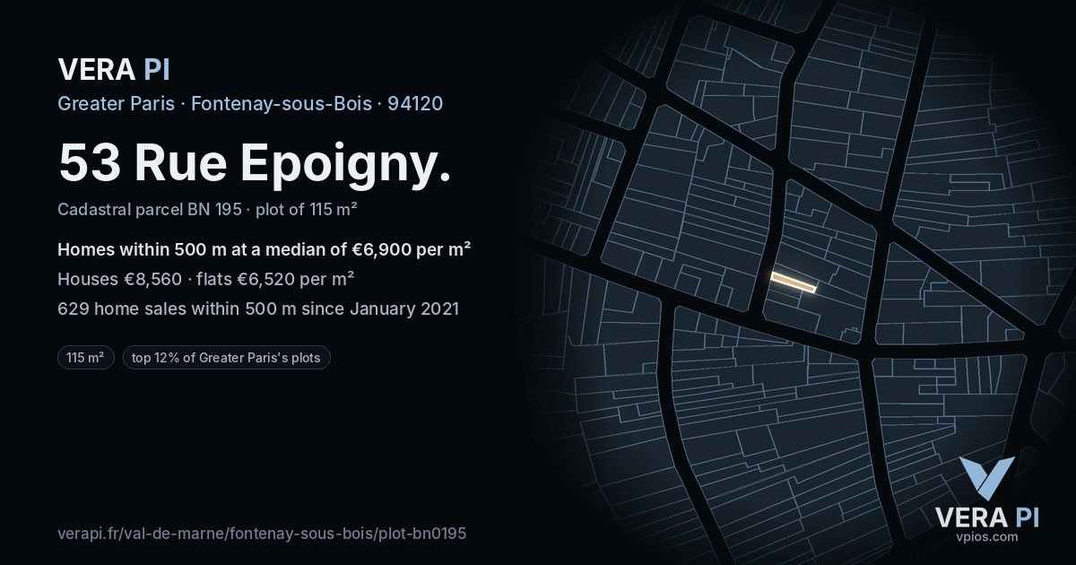 53 Rue Epoigny, Fontenay-sous-Bois at night – the plot lit, the parcels around coloured by the prices near them