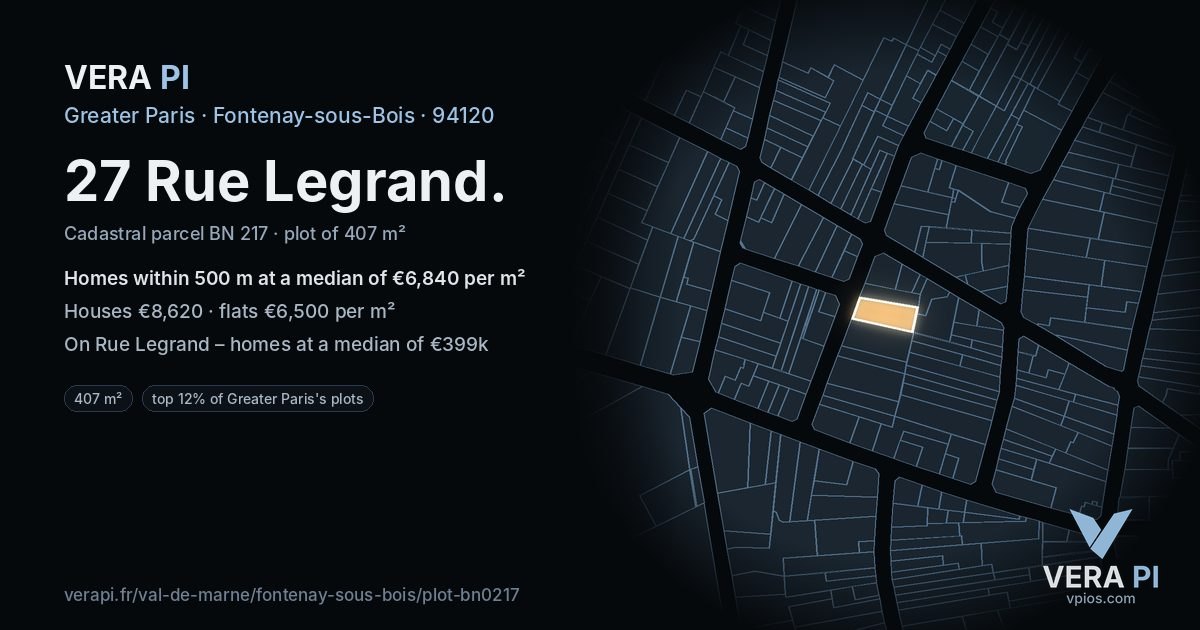 27 Rue Legrand, Fontenay-sous-Bois at night – the plot lit, the parcels around coloured by the prices near them