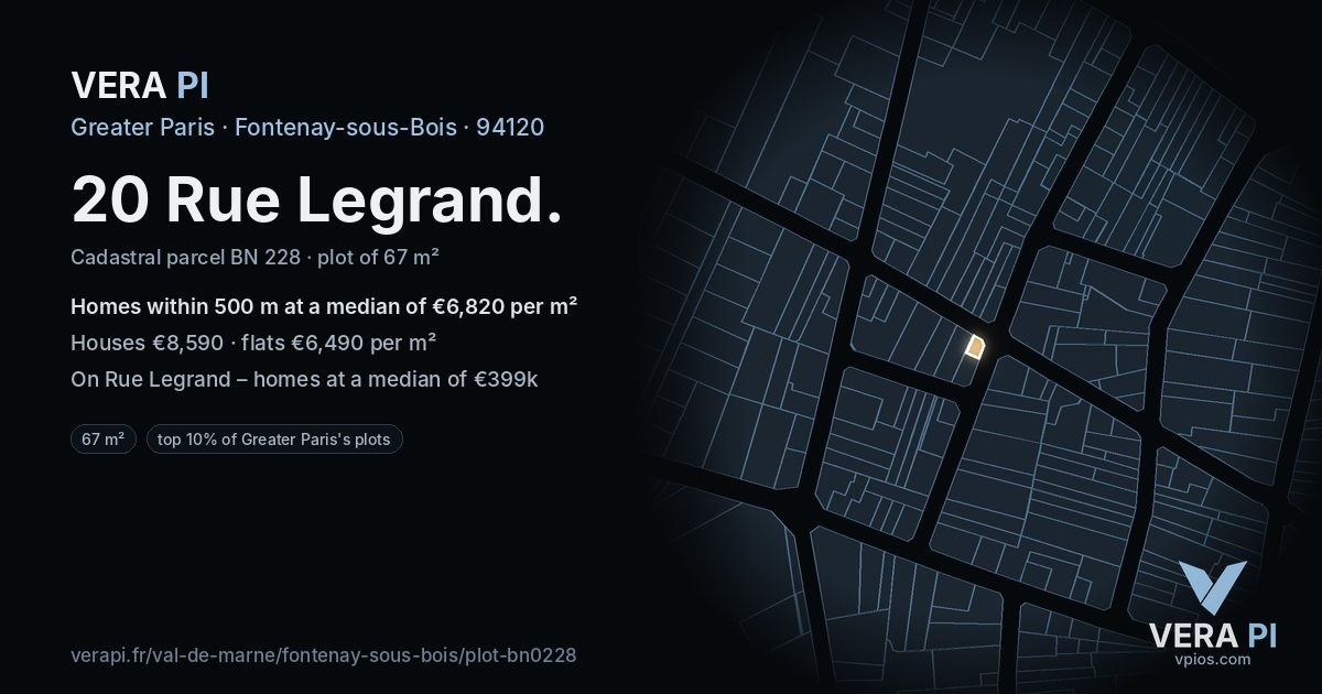 20 Rue Legrand, Fontenay-sous-Bois at night – the plot lit, the parcels around coloured by the prices near them